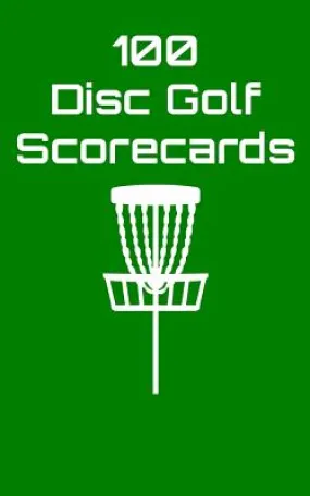 100 Disc Golf Scorecards: Disc Golf Scorebook (green) - Paperback by Books by splitShops