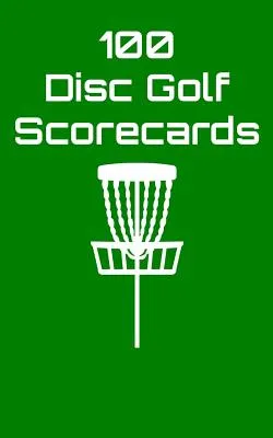 100 Disc Golf Scorecards: Disc Golf Scorebook (green) - Paperback by Books by splitShops